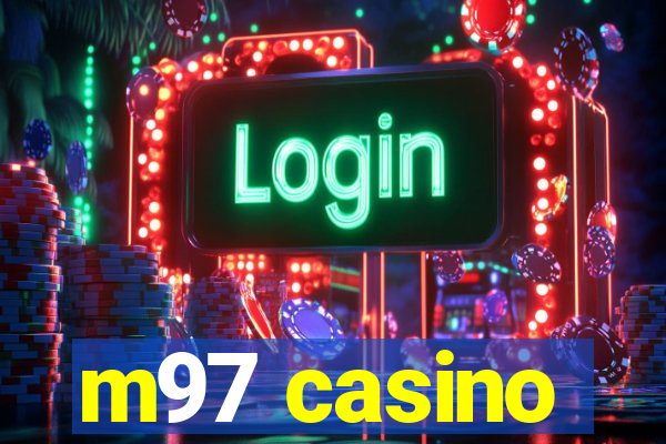 m97 casino